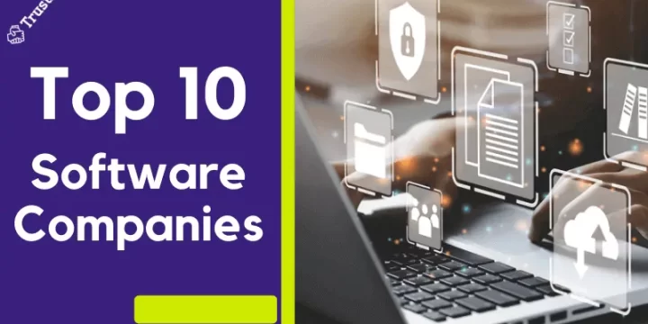 Top 10 Software Development Companies [India, USA & UK]