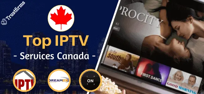 10 Best IPTV Canada Services + Subscriptions   [2023]